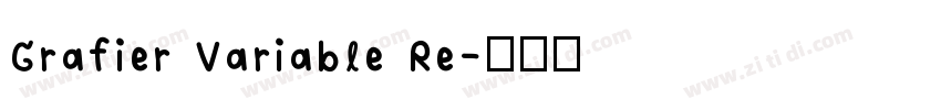 Grafier Variable Re字体转换